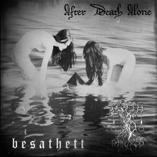 After Death Alone : Split 2017